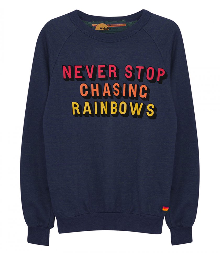 CLOTHES - NEVER STOP CHASING RAINBOWS CREW SWEATSHIRT